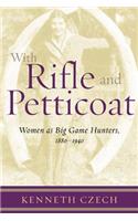 With Rifle & Petticoat
