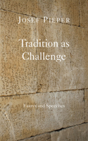 Tradition as Challenge
