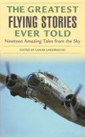 Greatest Hunting Stories Ever Told: Twenty-Nine Unforgettable Tales