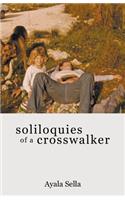 Soliloquies of a Crosswalker: Poems 1995-2011