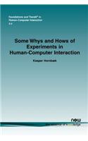 Some Whys and Hows of Experiments in Human-Computer Interaction