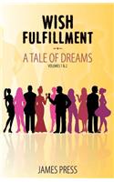 Wish Fulfillment: A Tale of Dreams