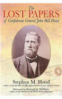 The Lost Papers of Confederate General John Bell Hood