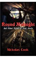 Round Midnight and Other Stories of Lost Souls