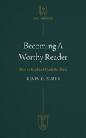 Becoming a Worthy Reader