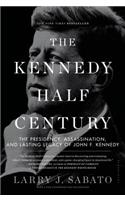 The Kennedy Half-Century