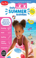 Daily Summer Activities: Between Prek and Kindergarten, Prek - K Workbook: Moving from Prek to Kindergarten, Grades Prek-K(Daily Summer Activities)