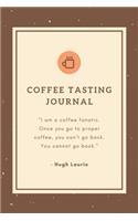 Coffee Tasting Journal With A Classic Fancy Coffee Quote