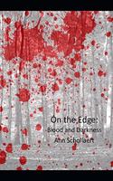 On The Edge: Blood and Darkness(2 On the Edge)