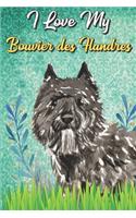 I Love My Bouvier des Flandres: Diaper Log Book and Daily Baby Feeding Journal for New Parents. Perfect as a Gift for Moms and Dads.