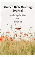 Guided Bible Reading Journal Studying the Bible for Yourself