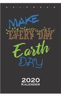 Make every day earth day Kalender 2020