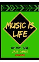 Music is Life