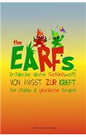 The Earfs - Von Angst zur Kraft