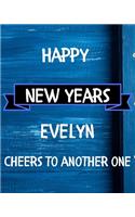 Happy New Years Evelyn's Cheers to another one