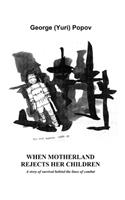 When Motherland Rejects Her Children