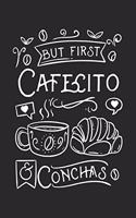 But First Cafecito & Conchas: 120 Pages I 6x9 I Graph Paper 4x4