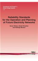 Reliability Standards for the Operation and Planning of Future Electricity Networks