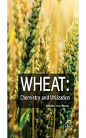 Wheat: Chemistry and Utilization