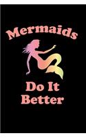 Mermaids Do It Better