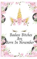 Badass Bitches Are Born In November