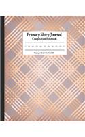 Primary Story Journal Composition Notebook: Grades K-2 Dashed Midline and Picture Space Journal: Rose Gold Weave Pattern