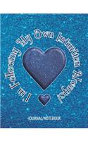 I'm Following My Own Intuition Always! - Journal/Notebook: Write in this Journal or use as a Notebook - College Lined 150 pages 7.44" x 9.69" - Blue Glitter Picture Cover