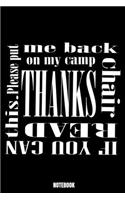 If You Can Read This Please Put Me Back On My Camp Chair Thanks Notebook