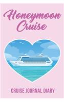 Honeymoon Cruise: Cruise Journal Diary