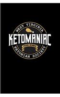 West Virginia Ketomaniac Proud Member Ketonian Society: Keto Group Diet 2020 Planner - Weekly & Monthly Pocket Calendar - 6x9 Softcover Organizer - For High Fat Low Carb & Fasting Recipes Fans