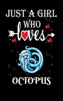 Just a Girl Who Loves Octopus