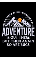 Adventure is out there but then again so are bugs: Hiking Log book Journal To Write In, Keep Track Of Your Hikes, Trail Log Book, Hiking shoes, Hiking Journal, Hiking Log Book, Hiking Gifts, 6" x 9" 