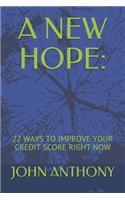 New Hope: : 22 Ways to Improve Your Credit Score Right Now