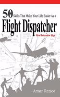 50+ skills that make your life easier as a Flight Dispatcher + Real Interview Tips