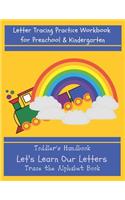 Let's Learn Our Letters - Trace the Alphabet Book