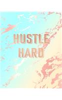 Hustle Hard: Inspirational Quote Notebook, Deep Blue and Pastel Marble and Rose Gold - 7.5 x 9.25, 120 Wide Ruled Pages