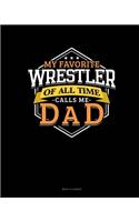 My Favorite Wrestler Of All Time Calls Me Dad: Menu Planner(939 Menu Planner)