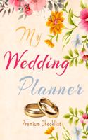 My Wedding Planner a Portable Guide to Organizing Your Dream Wedding 2021 - 2020 Wedding Planner with golden wedding rings design Complete Wedding Planning Notebook and Organizer with Checklists Budget Planner Journal Pages Bride Wedding Engagement
