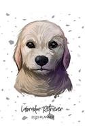 Labrador Retriever 2020 Planner: Dated Weekly Diary With To Do Notes & Dog Quotes