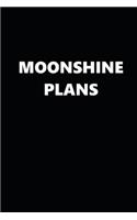 2020 Daily Planner Funny Humorous Moonshine Plans 388 Pages: 2020 Planners Calendars Organizers Datebooks Appointment Books Agendas