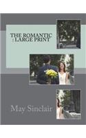 The Romantic: Large print