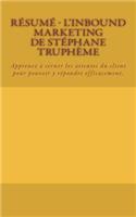 Résumé - L'Inbound Marketing de Stéphane Truphème
