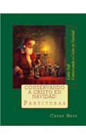 Conservando a Cristo en Navidad