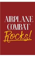 Airplane Combat Rocks!