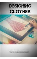 Designing Clothes