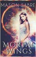 Mortal Wings: (15 The Society Shifter)