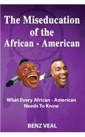 The Miseducation of the African-American