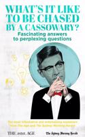 What's It Like to Be Chased by a Cassowary? Fascinating Answers to Perplexing Questions