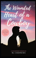 The Wounded Heart of a Cowboy