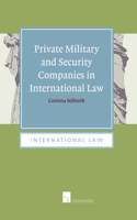 Private Military and Security Companies in International Law